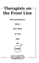 Therapists on the Front Line: Psychotherapy With Gay Men in the Age of AIDS