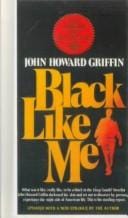 Black Like Me: Thirty-Fifth Anniversary Edition