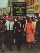 Pursuing the Dream: From the Selma-Montgomery March to the Formation of Push (Milestones in Black American History)