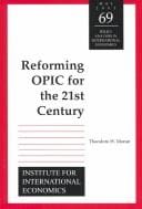 Reforming OPIC for the Twenty-First Century (Policy Analyses in International Economics)