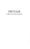 Peculiar;: A tale of the great transition (The Black heritage library collection)