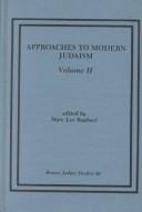 Approaches to Modern Judaism I (Brown Judaic Studies, No. 49, etc.)