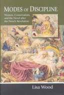 Modes of discipline: women, conservatism, and the novel after the French Revolution