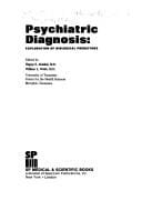 Psychiatric Diagnosis: Exploration of Biological Predictors (Publication - Mid-South Neuroscience Development Group; No.)