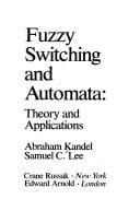 Fuzzy Switching and Automata: Theory and Applications# (Computer Systems Engineering Series)