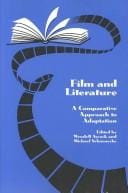Film and Literature: A Comparative Approach to Adaptation (Studies in Comparative Literature)