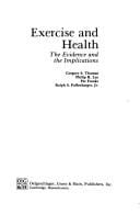 Exercise and Health: The Evidence and the Implications