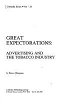 Great Expectorations: Advertising and the Tobacco Industry (Comedia Series, No 35)
