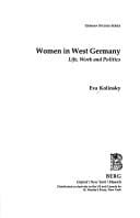 Women in West Germany: Life, Work and Politics (German Studies Series)