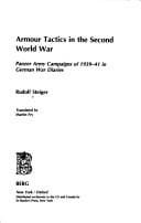 Armour Tactics in the Second World War: Panzer Army Campaigns of 1939-41 in German War Diaries (Studies in Military History)