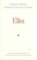 Elles: A Bilingual Anthology of Modern French Poetry by Women (Exeter Linguistic Studies)