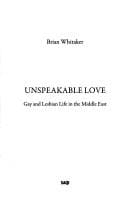 Unspeakable Love: Gay and Lesbian Life in the Middle East