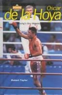 Oscar de la Hoya: boxing's boy wonder