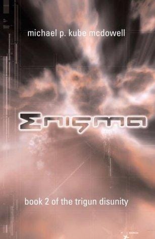 Enigma: Book 2 of the Trigon Disunity