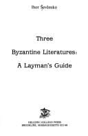 3 Byzantine Literatures: A Layman's Guide