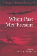 Vintage Colorado Short Stories: When Past Met Present