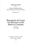 Berengario Da Carpi, on the Fracture of the Skull or Cranium (Transactions of the American Philosophical Society) (Transactions of the American Philosophical Society)