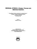 Residual Stress in Design, Process and Materials Selections