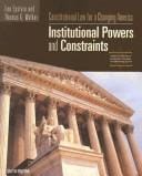 Constitutional Law for a Changing America: Institutional Powers and Constraints