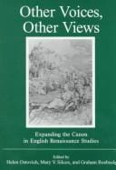 Other voices, other views: expanding the canon in English Renaissance studies