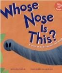 Whose Nose Is This?: A Look at Beaks, Snouts, and Trunks (Whose Is It?)