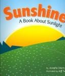 Sunshine: A Book About Sunlight (Amazing Science)