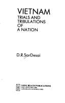 Vietnam: Trials and Tribulations of a Nation