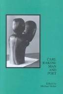 Carl Rakosi: Man and Poet (Man/Woman and Poet Series)