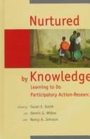 Nurtured by knowledge: learning to do participatory action-research