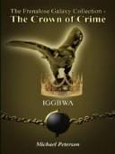 The Frenalose Galaxy Collection - The Crown of Crime