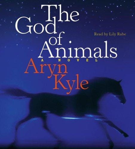 The God of Animals: A Novel