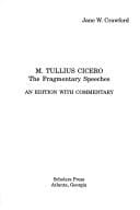 M. Tullius Cicero: The Fragmentary Speeches (American Classical Studies)