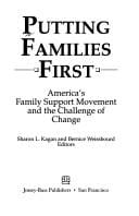 Putting families first: America's family support movement and the challenge of change