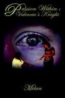 Passion Within: Valencia's Knight