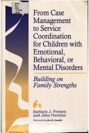 From case management to service coordination for children with emotional, behavioral, or mental disorders: building on family strengths