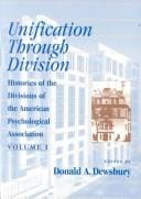 Unification Through Division: Histories of the Divisions of the American Psychological Association