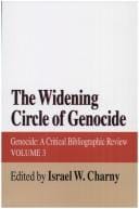 The Widening Circle of Genocide: Genocide: A Critical Bibliographical Review (Genocide : a Critical Bibliographic Review, Vol 3)
