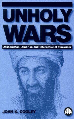 Unholy Wars: Afghanistan, America and International Terrorism