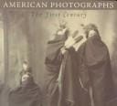 American photographs: the first century from the Isaacs collection in the National Museum of American Art