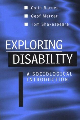 Exploring Disability: A Sociological Introduction