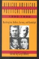 African American Political Thought, 1890-1930: Washington, Du Bois, Garvey, and Randolph