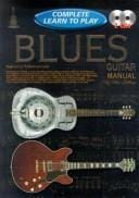 Blues Guitar Manual: Complete Learn to Play (Progressive Complete Learn to Play)