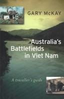 Australia's Battlefields in Viet Nam: A Traveller's Guide