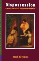 Dispossession: Black Australians and White Invaders (Australian Experience series, The)
