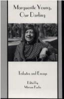 Marguerite Young, our darling: tributes and essays
