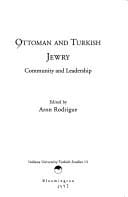 Ottoman and Turkish Jewry: Community and Leadership