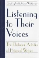 Listening to Their Voices: The Rhetorical Activities of Historical Women (Studies in Rhetoric/Communication)
