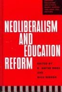 Neoliberalism And Education Reform (Critical Education and Ethics)