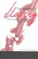 The Abolitions of Slavery: From Leger Felicite Sonthonax to Victor Schoelcher, 1793, 1794, 1848 (Slave Route Series)