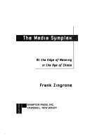 The media symplex: at the edge of meaning in the age of chaos